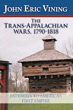 The Trans-Appalachian Wars, 1790-1818