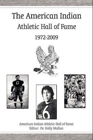 The American Indian Athletic Hall of Fame - 1972-2009