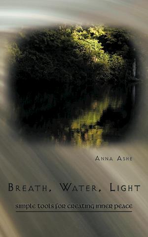 Breath, Water, Light