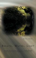 Breath, Water, Light