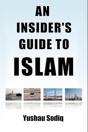 An Insider's Guide to Islam