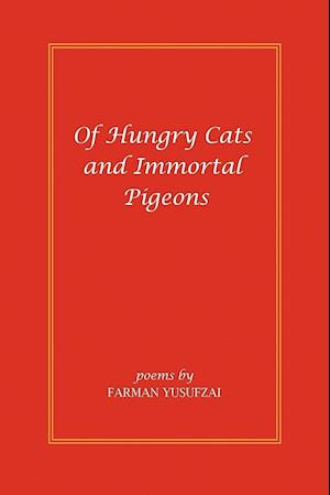 Of Hungry Cats and Immortal Pigeons