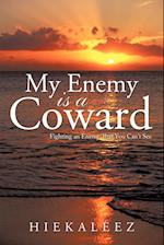 My Enemy Is a Coward