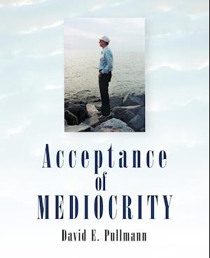 Acceptance of Mediocrity