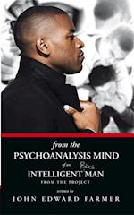 From the Psychoanalysis Mind of an Intelligent Black Man from the Project