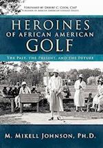 Heroines of African American Golf