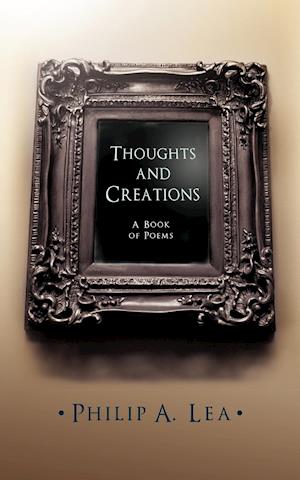 Thoughts and Creations