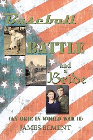 Baseball, Battle, and a Bride