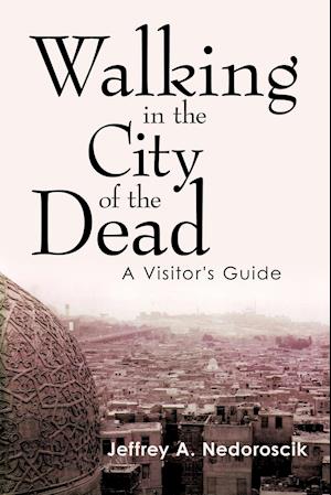 Walking in the City of the Dead