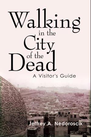 Walking in  the City of the Dead