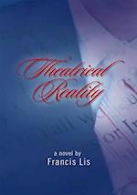 Theatrical Reality