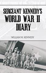 Sergeant Kennedy's World War Ii Diary