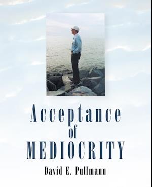 Acceptance of Mediocrity