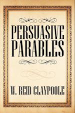 Persuasive Parables