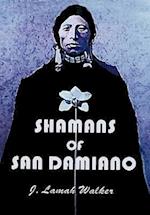 Shamans of San Damiano
