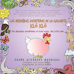 Las increíbles aventuras de la gallinita Kló Kló - Bilingual Edition