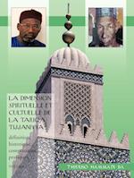 La Dimension Spirituelle Et Cultuelle de La Tariqa Tijjaniyya