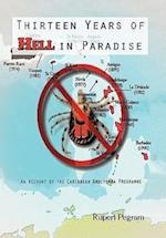 Thirteen Years of Hell in Paradise