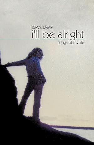 I'll Be Alright