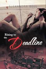 Rising to the Deadline