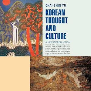 Korean Thought and Culture: A New Introduction