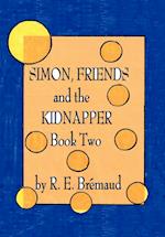 Simon, Friends, and the Kidnapper