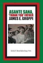 Asante Sana, 'Thank You' Father James E. Groppi