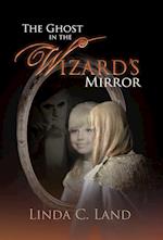 The Ghost in the Wizard's Mirror