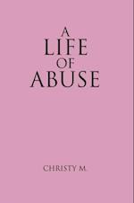 Life of Abuse