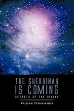 The Shekhinah Is Coming