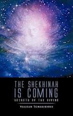 The Shekhinah Is Coming