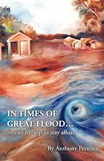 In Times of Great Flood...