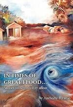 In Times of Great Flood...