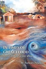 In Times of Great Flood...