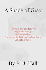 A Shade of Gray