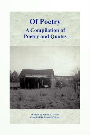 Of Poetry a Compilation of Poetry and Quotes