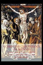 A Christian Chronology of History