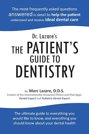 Dr. Lazare's the Patient's Guide to Dentistry