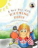 A New Day with Rhyming Robin