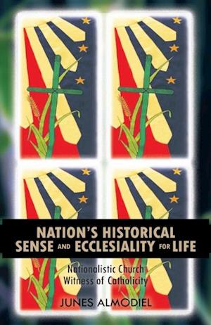 Nation'S Historical Sense and Ecclesiality for Life