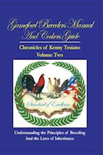 Gamefowl Breeders Manual and Cockers Guide: Chronicles of Kenny Troiano - Volume Two 