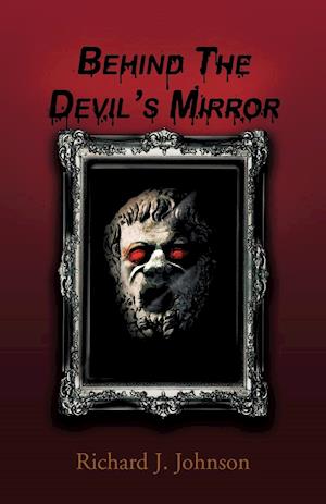 Behind the Devil's Mirror