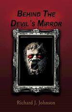 Behind the Devil's Mirror