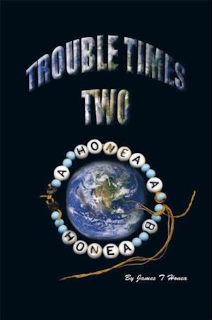 Trouble Times Two