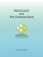 Molecules and the Chemical Bond