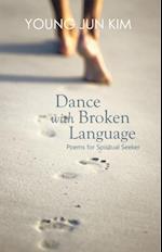 Dance with Broken Language