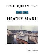 Uss Hoquiam Pf-5: Hocky Maru