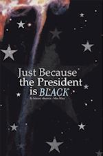 Just Because the President Is Black