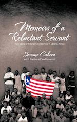 Memoirs of a Reluctant Servant