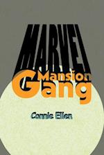Marvel Mansion Gang